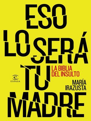 cover image of Eso lo será tu madre